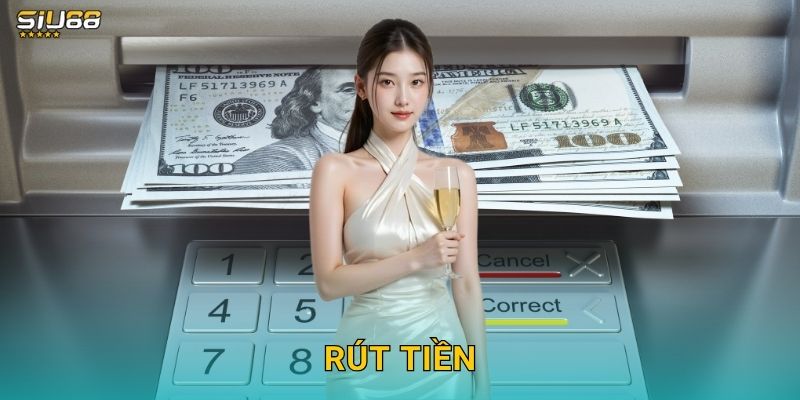 Rút Tiền Siu88 - Nhận Thưởng Siêu Tốc 24/7 1 Rút Tiền Siu88 – Nhận Thưởng Siêu Tốc 24/7