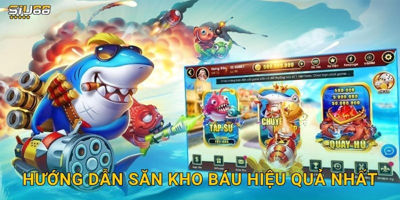 Hướng dẫn săn kho báu hiệu quả nhất