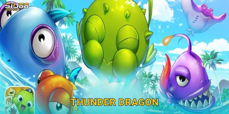 Thunder Dragon Siu88 - Rồng Sấm Tung Hoành 1 Thunder Dragon Siu88 – Rồng Sấm Tung Hoành
