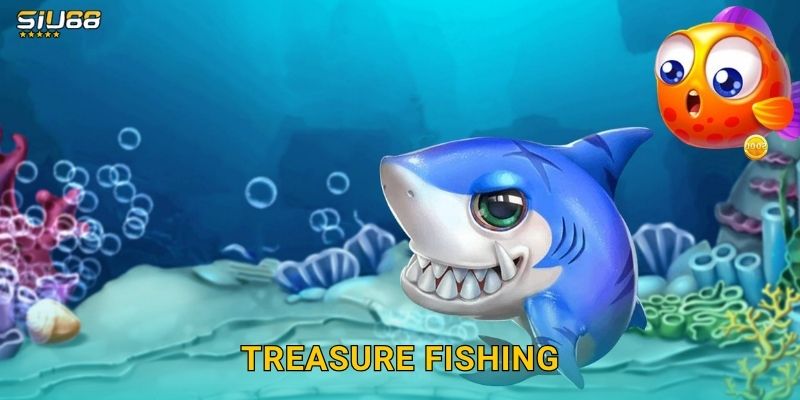 Treasure Fishing Siu88 – Kho Báu Biển Cả Vô Tận