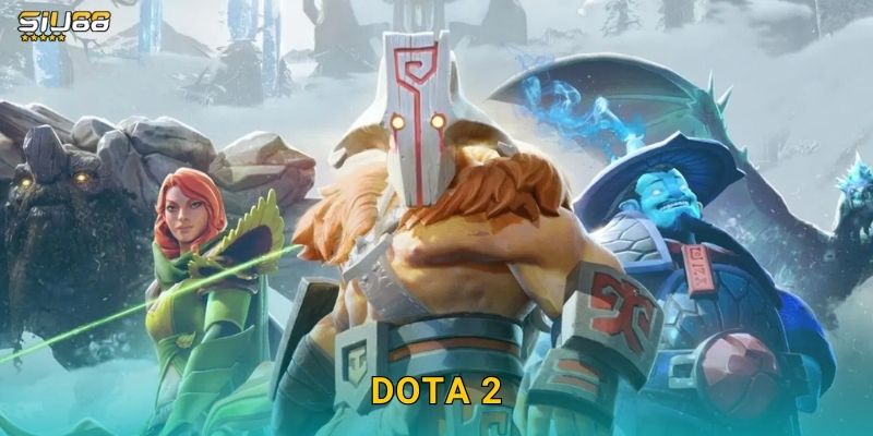 Dota 2 Siu88 - Đặt Cược Esports Dota 2 Chuyên Nghiệp 1 Dota 2 Siu88 – Đặt Cược Esports Dota 2 Chuyên Nghiệp